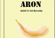 Angelica Lubrano propone il suo nuovo libro giallo intitolato - Aron -