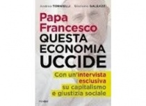 "Questa economia uccide", libro-intervista di papa Francesco