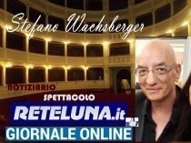 «notiziario dello spettacolo - curato da Stefano Wachsberger»