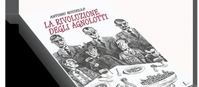 È uscito: La rivoluzione degli Agnolotti di Antonio Rossello e Igor Belansky