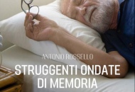 È uscito: Struggenti ondate di memoria nuovo Ebook di Antonio Rossello