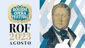 Eccellente Festival Rossini 2023. Atteso un 45° super, presentato a New York, Berlino e Shangai