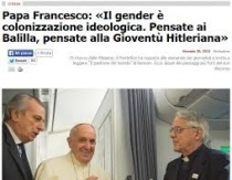 Papa Francesco, di ritorno da Manila: "Il gender è colonizzazione ideologica. Pensate ai Balilla, pensate alla Gioventù Hitleriana"